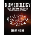 Numerology: Your Destiny Decoded: Personal Numerology For Beginners - Paperback | Books | Wiccan Center