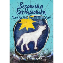 Becoming Earthwoman: Thank You Notes from a Grateful Guest - Paperback | Books | Wiccan Center