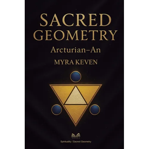 Sacred Geometry: Arcturian - An - Paperback | Books | Wiccan Center
