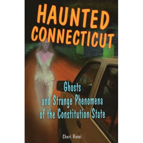 Haunted Connecticut - Paperback | Books | Wiccan Center