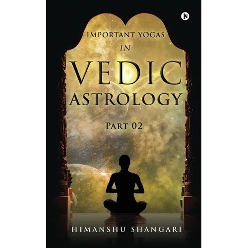 Important Yogas in Vedic Astrology: Part 02 - Paperback | Books | Wiccan Center