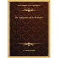 The Fraternity of the Builders - Hardcover | Books | Wiccan Center