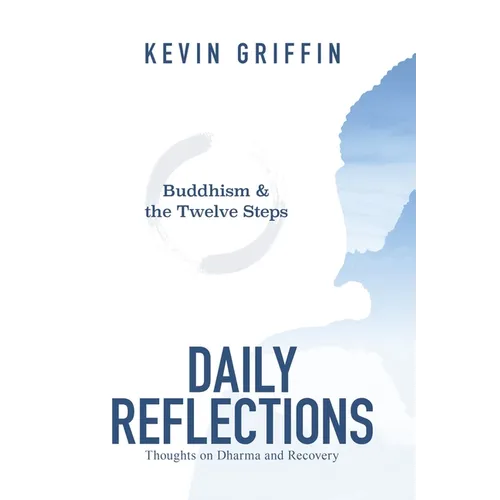 Buddhism & the Twelve Steps Daily Reflections: Thoughts on Dharma and Recovery - Paperback | Books | Wiccan Center