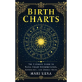 Birth Charts: The Ultimate Guide to Natal Chart Interpretation, Astrology, and Zodiac Signs - Hardcover | Books | Wiccan Center