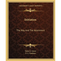 Initiation: The Way And The Attainment - Paperback | Books | Wiccan Center
