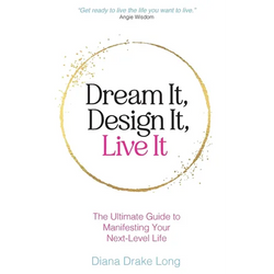 Dream It, Design It, Live It: The Ultimate Guide to Manifesting Your Next-Level Life - Paperback | Books | Wiccan Center
