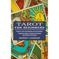 Tarot for Beginners: A Beginners Guide to Learning the Meaning and Secrets of Tarot Cards (A Guide to Tarot Card Meanings and Tarot Reading) - Paperback | Books | Wiccan Center