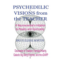 Psychedelic Visions from the Teacher - Paperback | Books | Wiccan Center