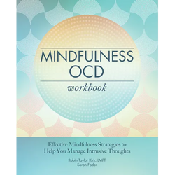 Mindfulness Ocd Workbook: Effective Mindfulness Strategies to Help You Manage Intrusive Thoughts - Paperback | Books | Wiccan Center