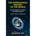 The Astrological History of the World - Paperback | Books | Wiccan Center