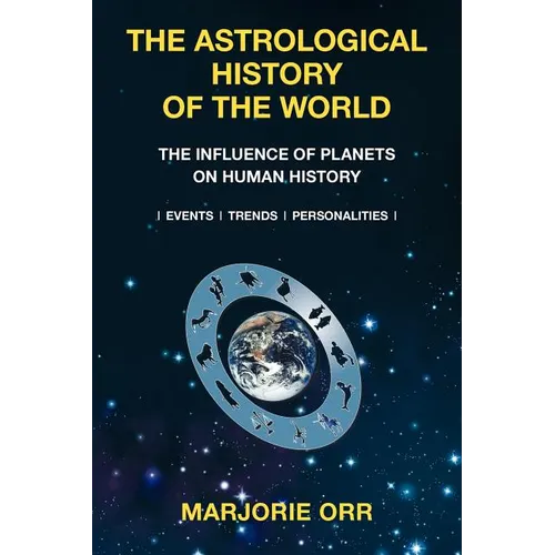 The Astrological History of the World - Paperback | Books | Wiccan Center