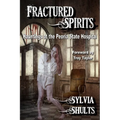 Fractured Spirits - Paperback | Books | Wiccan Center