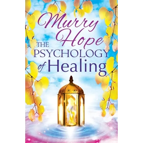 The Psychology of Healing: A Comprehensive Guide to the Healing Arts - Paperback | Books | Wiccan Center