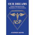 Our Dreams: Dream Preprogramming, Meditations, & Interpretations - Paperback | Books | Wiccan Center