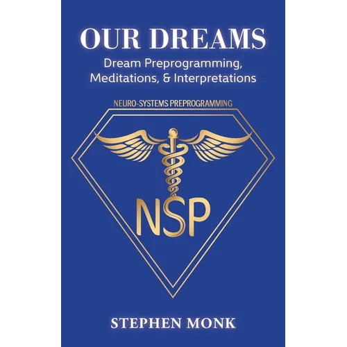 Our Dreams: Dream Preprogramming, Meditations, & Interpretations - Paperback | Books | Wiccan Center