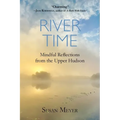 River Time: Mindful Reflections from the Upper Hudson - Paperback | Books | Wiccan Center
