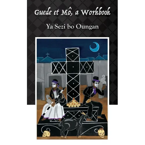 Guede et Mô: A Workbook - Paperback | Books | Wiccan Center