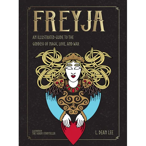 Freyja: An Illustrated Guide to the Goddess of Magic, Love, and War - Hardcover | Books | Wiccan Center