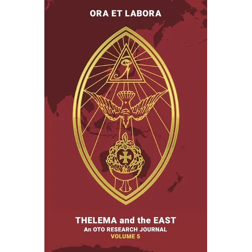 Ora et Labora: An OTO Research Journal: Volume V - Paperback | Books | Wiccan Center