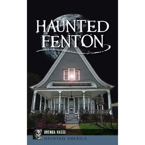 Haunted Fenton - Hardcover | Books | Wiccan Center