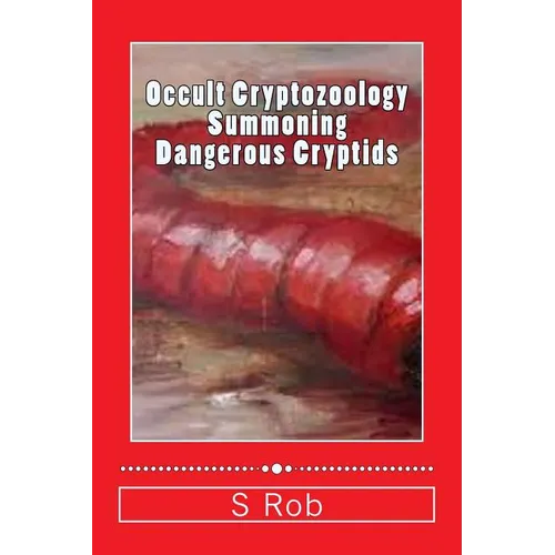 Occult Cryptozoology Summoning Dangerous Cryptids - Paperback | Books | Wiccan Center