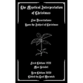 The Mystical Interpretation of Christmas: Five Dissertations Upon the Subject of Christmas - Paperback | Books | Wiccan Center