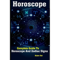 Horoscope: Complete Guide To Horoscope And Zodiac Signs - Paperback | Books | Wiccan Center