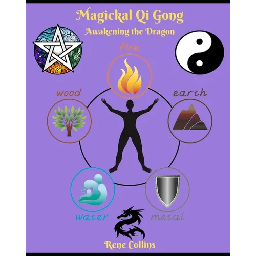 Magickal Qi Gong: Awakening the Dragon - Paperback | Books | Wiccan Center