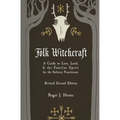 Folk Witchcraft: A Guide to Lore, Land, and the Familiar Spirit for the Solitary Practitioner - Paperback | Books | Wiccan Center