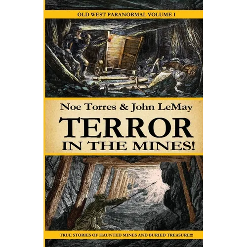 Terror in the Mines!: Old West Paranormal Volume 1 - Paperback | Books | Wiccan Center