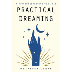 Practical Dreaming: A New Interpretive Tool Kit - Paperback | Books | Wiccan Center