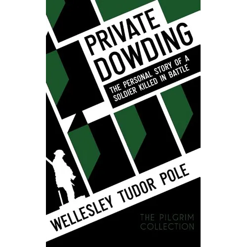 Private Dowding: The Personal Story of a Soldier Killed in Battle - Paperback | Books | Wiccan Center