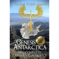 Genesis Antarctica: The complete Zandernatis Trinity - Paperback | Books | Wiccan Center