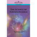 The Science of Foreknowledge - Paperback | Books | Wiccan Center