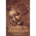 Church of the Perfect God - Paperback | Books | Wiccan Center