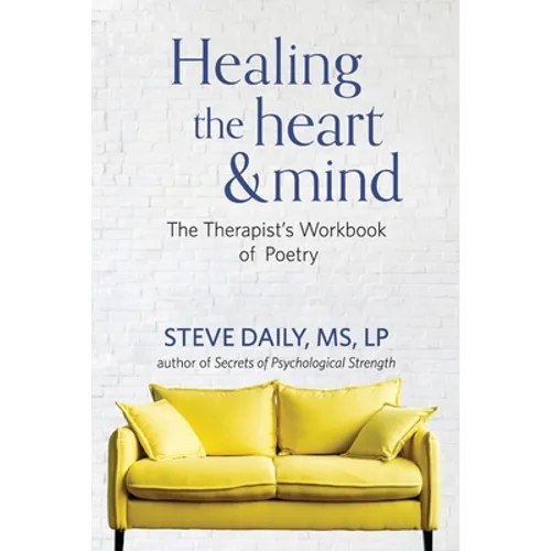 Healing the Heart and Mind: The Therapist's Workbook of Poetry - Paperback | Books | Wiccan Center