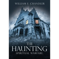 The Haunting: Spiritual Warfare. - Paperback | Books | Wiccan Center