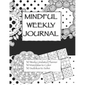 Mindful Weekly Journal: Adult Coloring Journal - Paperback | Books | Wiccan Center