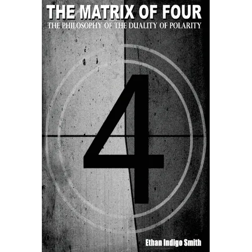 The Matrix of Four The Philosophy of The Duality of Polarity - Paperback | Books | Wiccan Center
