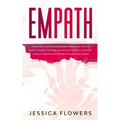 Empath The Practical Survival Guide for Empaths and Highly Sensitive People to Healing Themselves and Thriving In Their Lives, Even if You Constantly - Paperback | Books | Wiccan Center