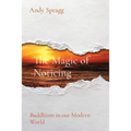 The Magic of Noticing: Buddhism in our Modern World - Paperback | Books | Wiccan Center
