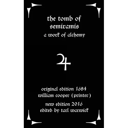 The Tomb of Semiramis: A Work of Alchemy - Paperback | Books | Wiccan Center