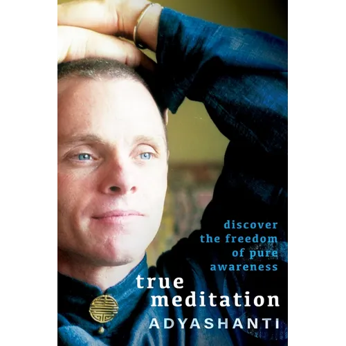 True Meditation: Discover the Freedom of Pure Awareness - Paperback | Books | Wiccan Center