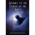 Journey to the Center of the Soul: Mysticism Made Simple - Paperback | Books | Wiccan Center