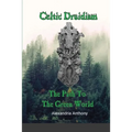 Celtic Druidism: The Path To The Green World - Paperback | Books | Wiccan Center