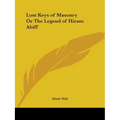 Lost Keys of Masonry Or The Legend of Hiram Abiff - Paperback | Books | Wiccan Center