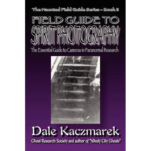 A Field Guide to Spirit Photography - Paperback | Books | Wiccan Center