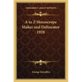 A to Z Horoscrope Maker and Delineator 1928 - Paperback | Books | Wiccan Center