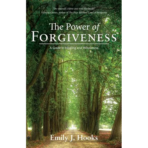 The Power of Forgiveness: A Guide to Healing and Wholeness - Paperback | Books | Wiccan Center