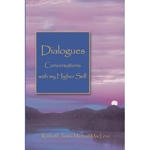 Dialogues Conversations with My Higher Self - Paperback | Books | Wiccan Center